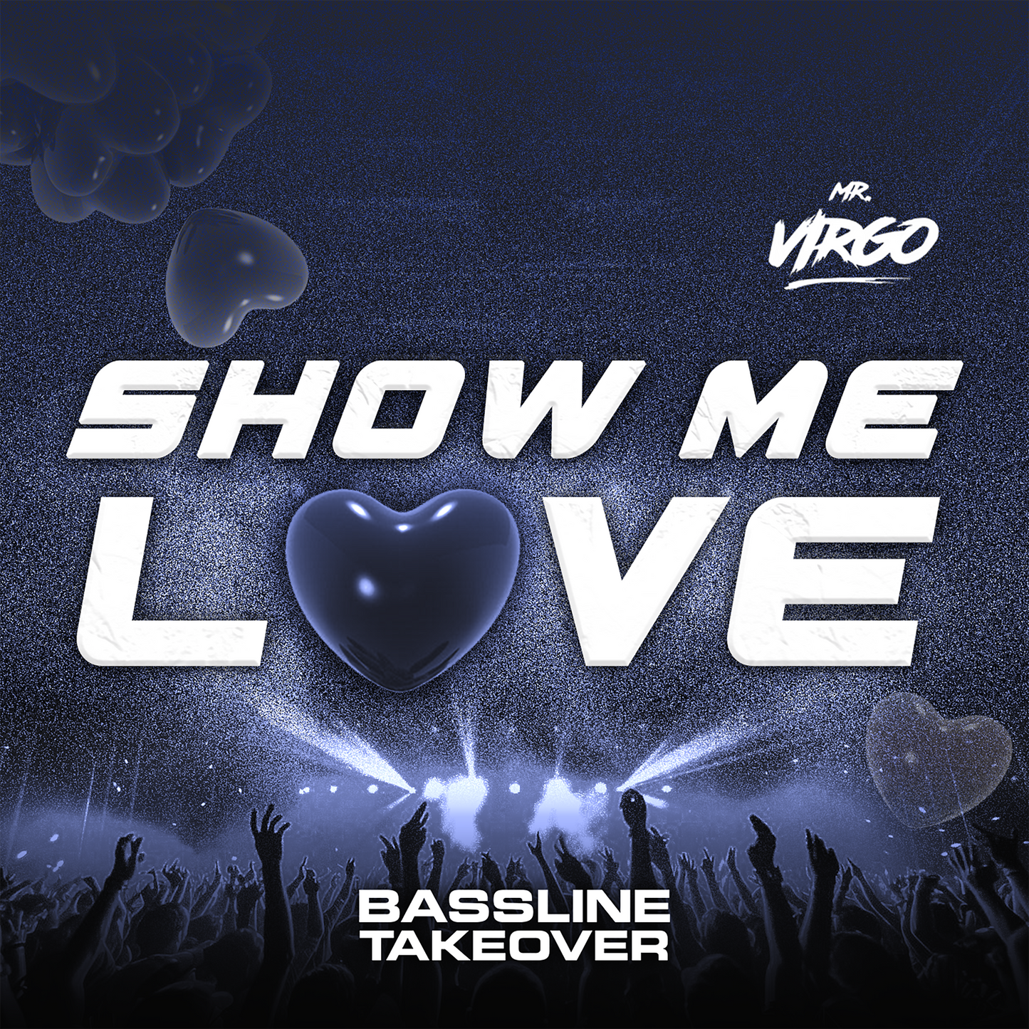 Mr Virgo Robin S - Show Me Love UK Bass Mix [FREE DOWNLOAD]